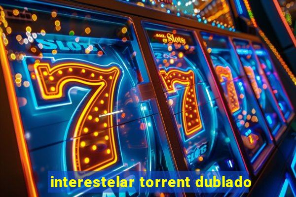 interestelar torrent dublado